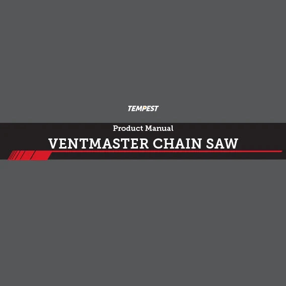 PRODUCT OWNERS MANUAL - VENTMASTER CHAINSAWS – Tempest Technology